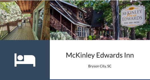 McKinley Edwards Inn  Bryson City, SC