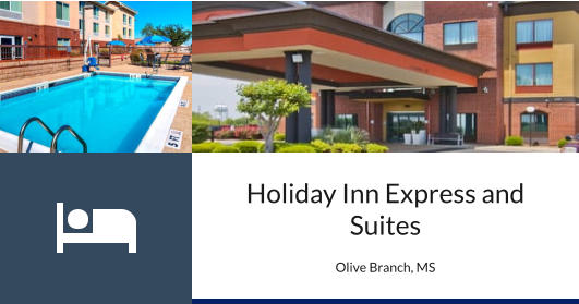 Holiday Inn Express and Suites Olive Branch, MS