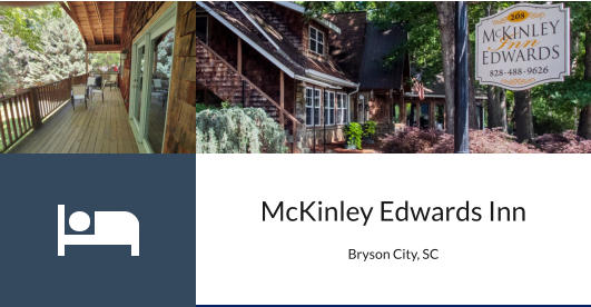 McKinley Edwards Inn  Bryson City, SC